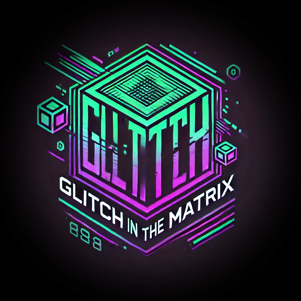 Glitch in the Matrix